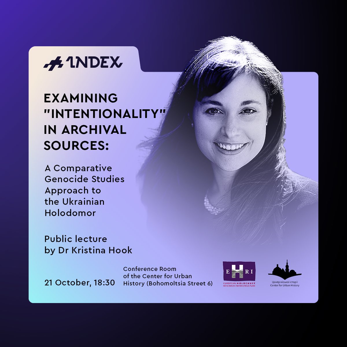 Join us for a lecture by the INDEX Fellow Dr Kristina Hook (<a href="/Kristina__Hook/">Kristina Hook</a>).

🟣 Examining "Intentionality" in Archival Sources: A Comparative Genocide Studies Approach to the Ukrainian Holodomor.

INDEX co-organises the event with <a href="/CUH_Lviv/">Center for Urban History</a>.

🔗 bit.ly/4etPsTT