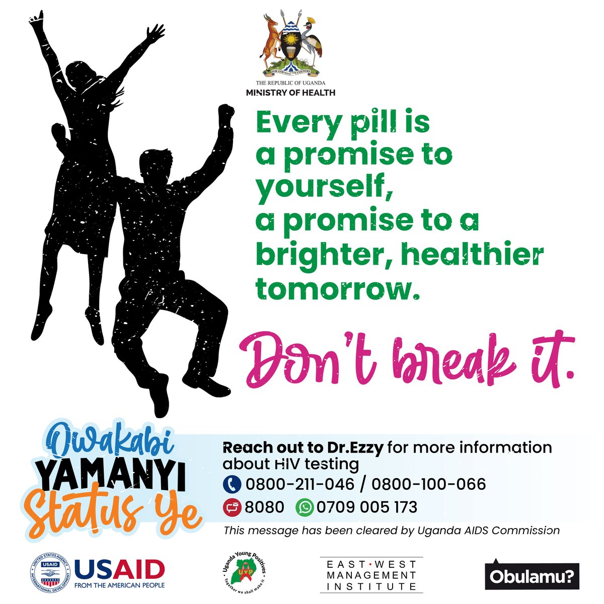 Every pill 💊is a promise to yourself. Stay committed, stay healthy, and take them on time! ✨

Don’t Break it!

☎️Dr. Ezzy for more info about HIV testing on 0800 211 046 or send an SMS on 8080. It’s Free.

#ObulamuSsiZaala
#ObulamuUg