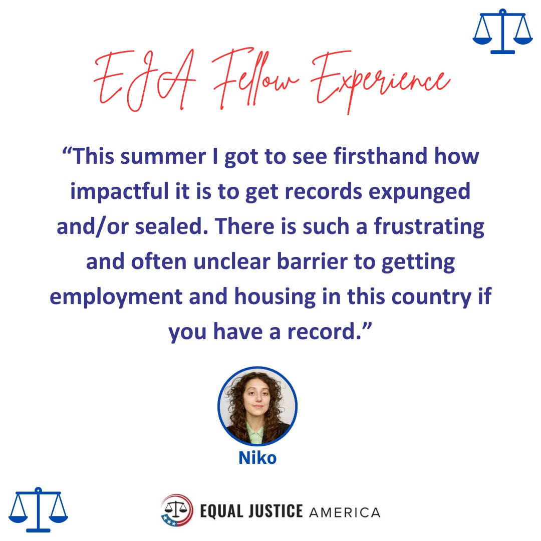 EJA Fellow Niko shared: “This summer I got to see firsthand how impactful it is to get records expunged and/or sealed. There is such a frustrating and often unclear barrier to getting employment and housing in this country if you have a record."