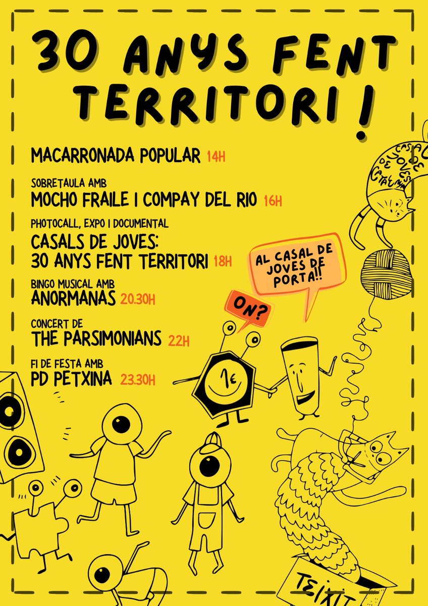 💛Ni 10, ni 20... 30 anys de Casals de Joves!!!💛
Aquest 19 d'octubre és el nostre aniversari, i ho celebrarem en gran! 30 anys només es fan un cop
Concerts, activitats, expo casalera, estrena del documental "Casals de Joves: 30 anys fent territori" ... i moltes més sorpreses 😉