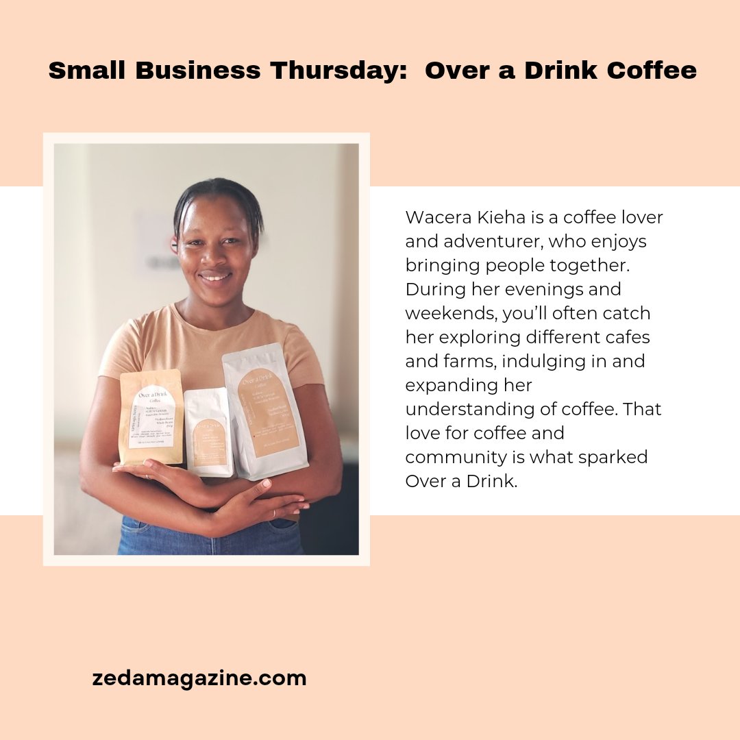 ZedaMedia's tweet image. Our feature this week for Small Business Thursday on Zeda Magazine is @OverADrinke and Founder @WaceraKieha
Read on to learn about the work they&apos;re doing to create a Kenyan coffee brand and curated experiences for coffee lovers.
zedamagazine.com/2024/10/zeda-s…

#zedamagazine
#zedatalks