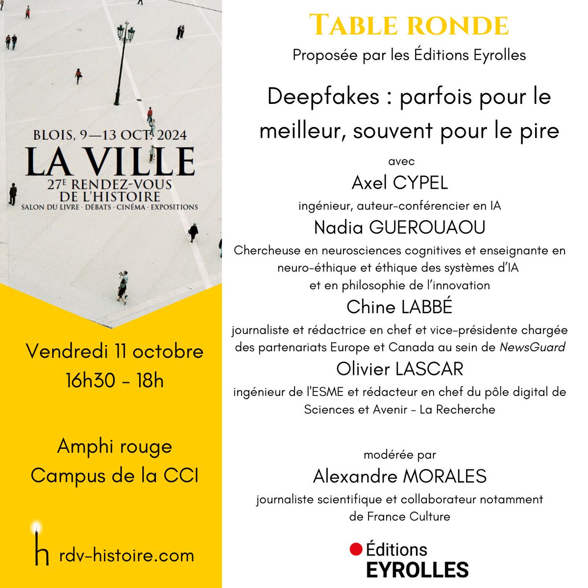 olivier lascar (@olascar) on Twitter photo Demain, vendredi, direction <a href="/rdvhistoire/">Rendez-vous-histoire</a> de #Blois pour parler des #Deepfakes, en compagnie de <a href="/AxelCypel/">Axel Cypel</a>, Chine Labbé et Nadia Guerouaou : ce sera à 16h30, une table ronde animée par Alexandre Morales. Je serai aussi en signature pour mon livre à la Halle aux Grains.
<a href="/Eyrolles/">Eyrolles</a> Demain, vendredi, direction <a href="/rdvhistoire/">Rendez-vous-histoire</a> de #Blois pour parler des #Deepfakes, en compagnie de <a href="/AxelCypel/">Axel Cypel</a>, Chine Labbé et Nadia Guerouaou : ce sera à 16h30, une table ronde animée par Alexandre Morales. Je serai aussi en signature pour mon livre à la Halle aux Grains.
<a href="/Eyrolles/">Eyrolles</a>