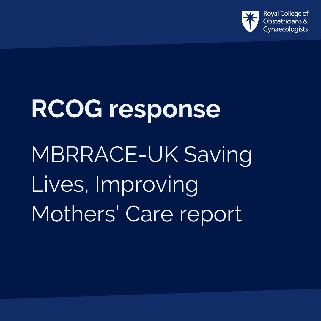 RoyalCollegeObsGyn (@rcobsgyn) on Twitter photo RCOG has responded to the latest <a href="/mbrrace/">MBRRACE UK</a> report on maternal mortality rates between 2020 and 2022: brnw.ch/21wNDEf RCOG has responded to the latest <a href="/mbrrace/">MBRRACE UK</a> report on maternal mortality rates between 2020 and 2022: brnw.ch/21wNDEf