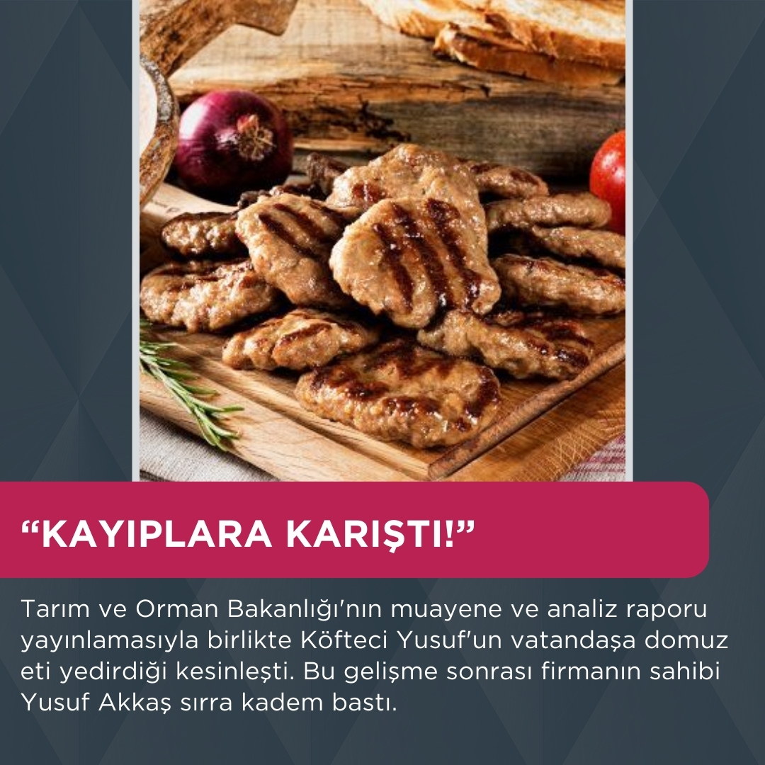 Domuz eti skandalıyla sarsılan Köfteci Yusuf'un sahibi kayıplara karıştı!