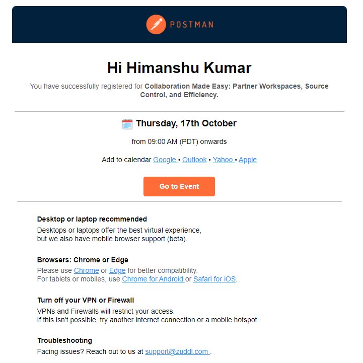 x_himanshukumar's tweet image. I have registered for the online event: 'Collaboration Made Easy: Partner Workspaces, Source Control, and Efficiency' on October 17, 2024, from 09:00 AM (PDT) onwards.
#Collaboration #SourceControl #Efficiency #Postman