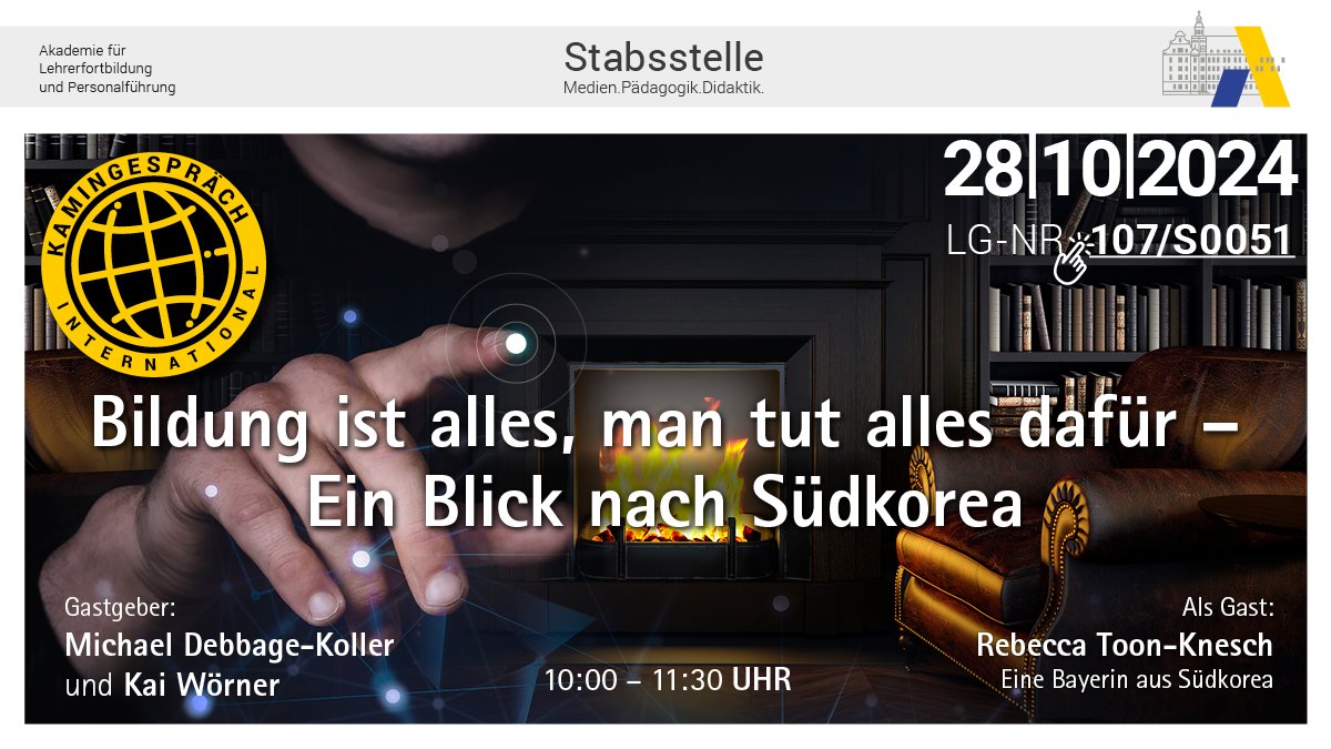 Stabsstelle Medien.Pädagogik.Didaktik (@stabsstelle_alp) on Twitter photo 🔥🕰️ Es ist wieder Zeit für Kamingespräche! Am 28.10.|10h laden @DebbageMichael und <a href="/Woe_Real/">Kai Wörner</a> euch dazu ein. Sie diskutieren mit ihrem Gast über #Digitalisierung, Bildung und deren Bedeutung in #Südkorea.
Hier anmelden 👉fibs.alp.dillingen.de/lehrgangssuche…
#twlz #BayernEdu #BdB <a href="/KM_Bayern/">Kultusministerium Bayern</a> 🔥🕰️ Es ist wieder Zeit für Kamingespräche! Am 28.10.|10h laden @DebbageMichael und <a href="/Woe_Real/">Kai Wörner</a> euch dazu ein. Sie diskutieren mit ihrem Gast über #Digitalisierung, Bildung und deren Bedeutung in #Südkorea.
Hier anmelden 👉fibs.alp.dillingen.de/lehrgangssuche…
#twlz #BayernEdu #BdB <a href="/KM_Bayern/">Kultusministerium Bayern</a>