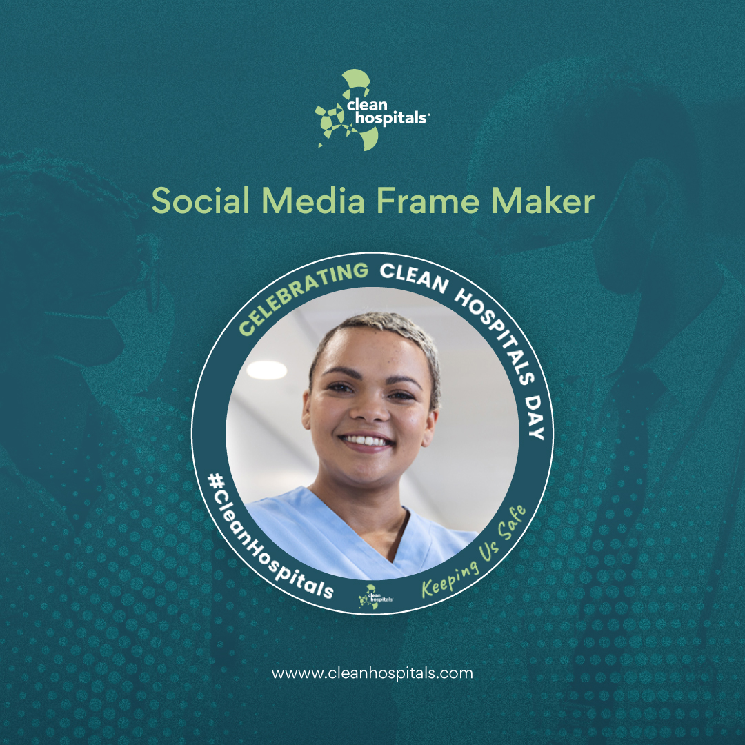 📸 Show your support for #CleanHospitalsDay on 20th October!
Create a custom profile pic with our Photo Frame Maker and display your commitment to cleaner, safer healthcare.

Get started here: cleanhospitals.com/promotional-to…

#EnvironmentalHygiene #RateYourHEH #InfectionPrevention