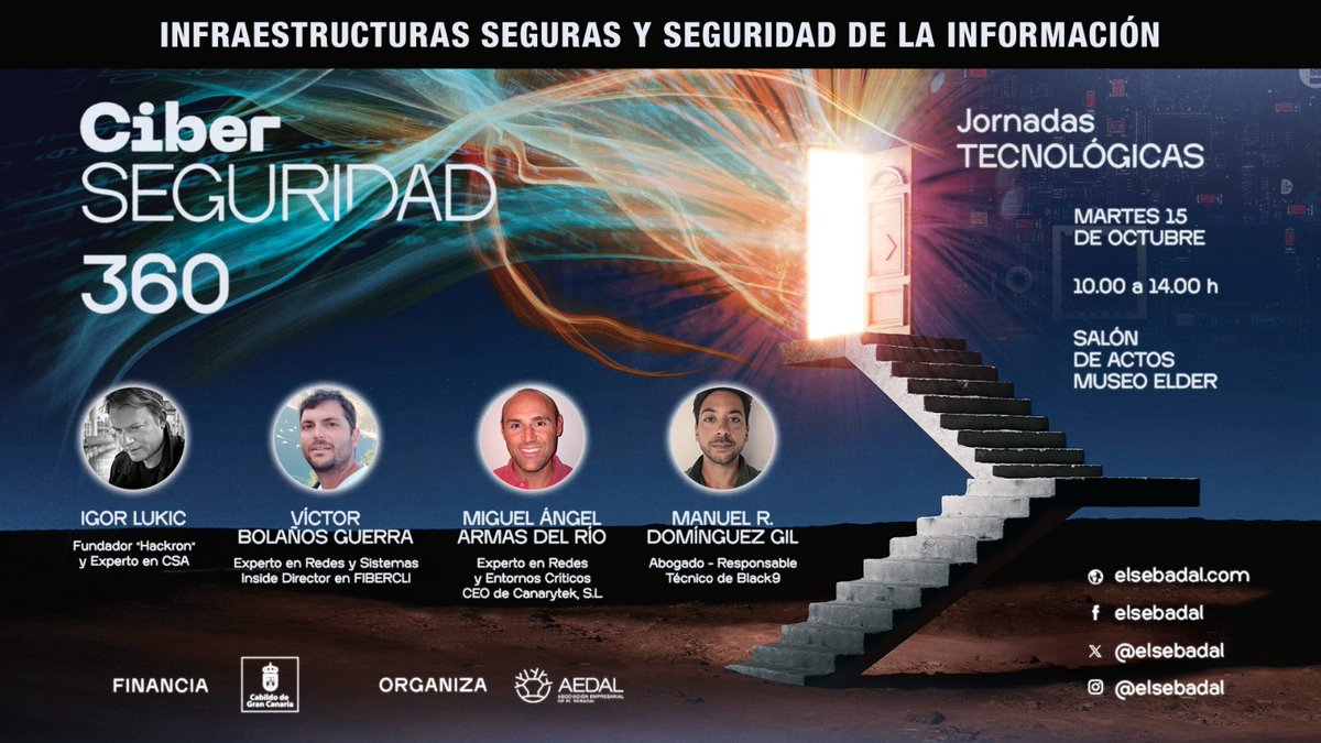 Es para mi un placer moderar el PANEL_1 y PANEL_2 en la Jornada "Ciberseguridad 360" organizada por <a href="/Elsebadal/">AEDAL - El Sebadal</a> .
Lugar: <a href="/museoelder/">Museo Elder</a> 
Fecha: Martes 15 octubre de 9 a 14 h.
Más info e inscripción: elsebadal.com/noticias/224-c…

#Ciberseguridad <a href="/GranCanariaCab/">Cabildo Gran Canaria</a> <a href="/FEMEPA_LP/">Femepa</a> <a href="/Femete/">🅵🅴🅼🅴🆃🅴</a>