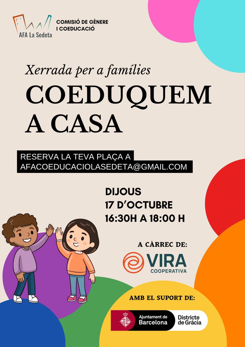 📢 Encara queden places per assistir a la xerrada "Coeduquem a casa"!

📆 17 d'octubre a les 16.30

Us podeu inscriure enviant un correu electrònic!

Us hi esperem!