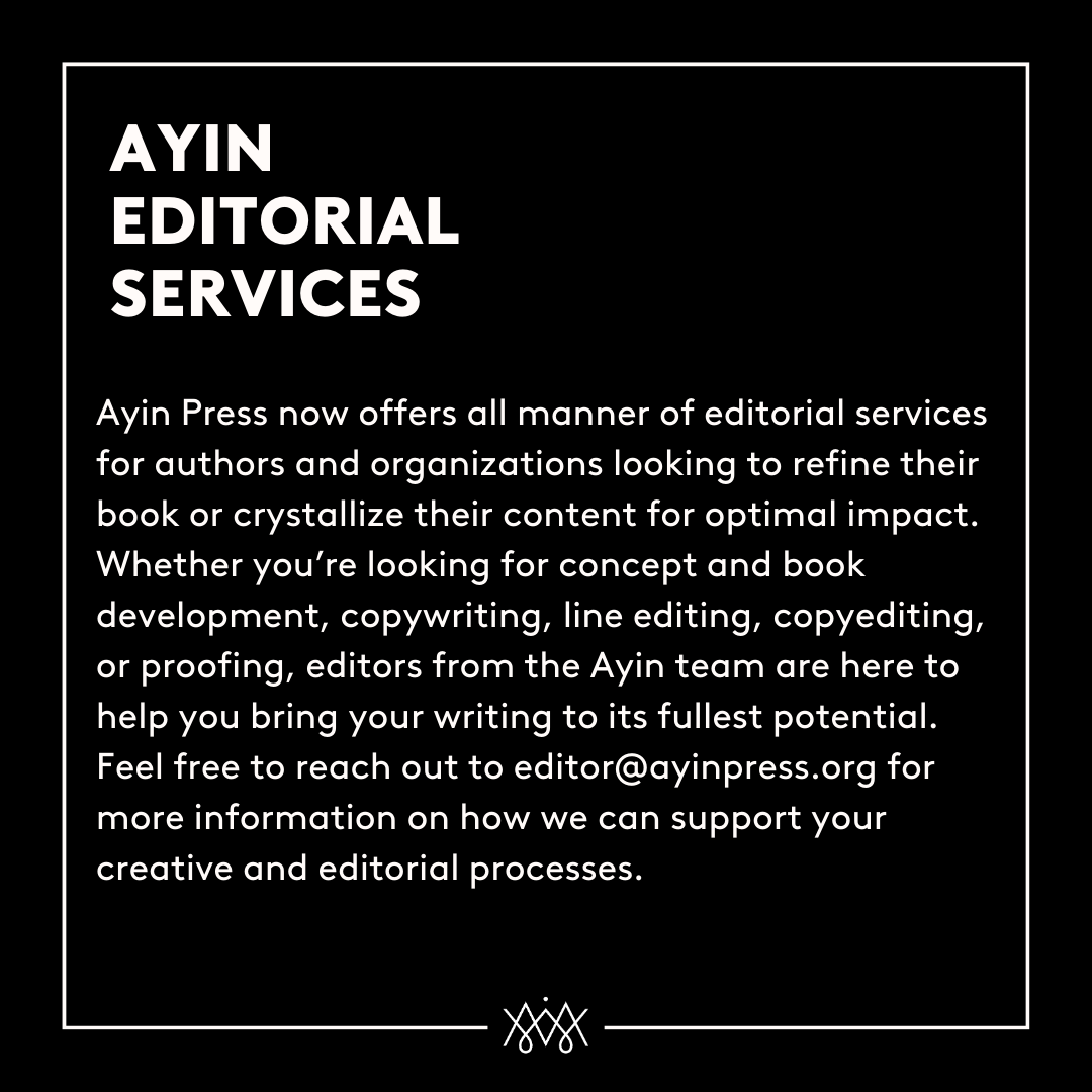 Ayin Press now offers editorial &amp; creative services for authors &amp; organizations looking to refine their book. Whether you’re looking for concept &amp; book development, copywriting, line editing, or proofing, we're here to help you bring your writing to its fullest potential. ✏️📜