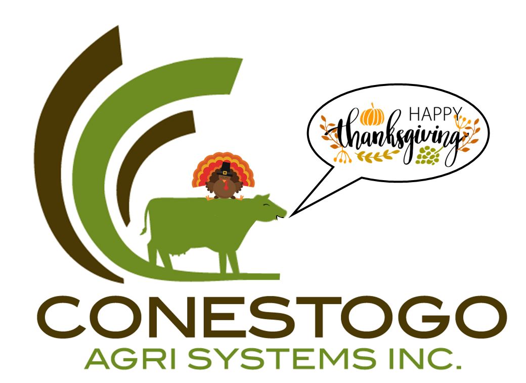 May all the good things in life be yours, not only at Thanksgiving, but throughout the coming year. 🦃🍂🍁
Happy Thanksgiving from all of us at Conestogo Agri Systems. We will be closed on Monday, Oct 14th. As always, we are available 24/7 for emergency services at 519-638-3022.