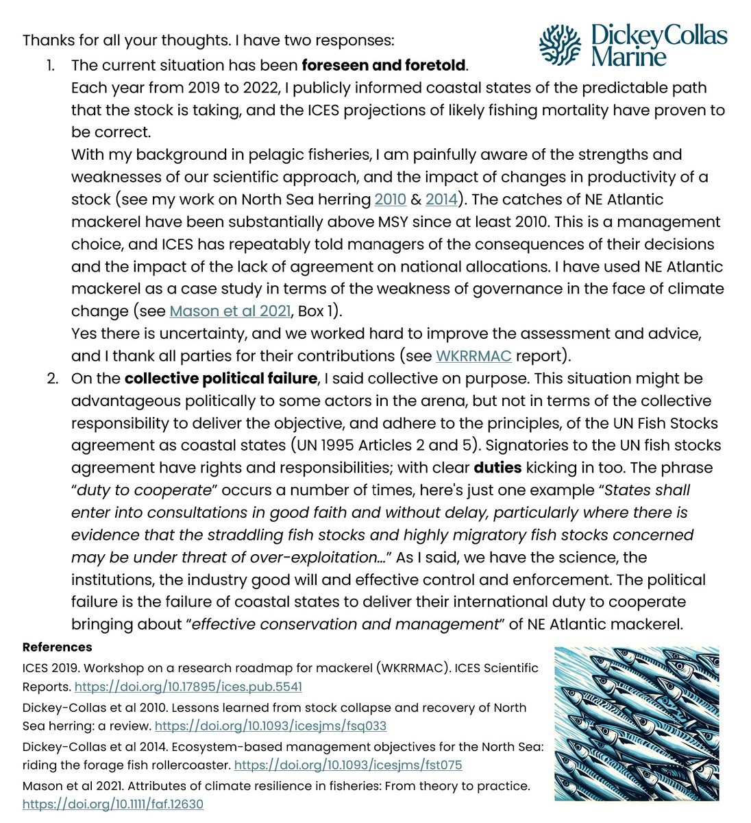 In response to some of the comments to my post on the failure of coastal states to sustainably manage fisheries on NE Atlantic mackerel