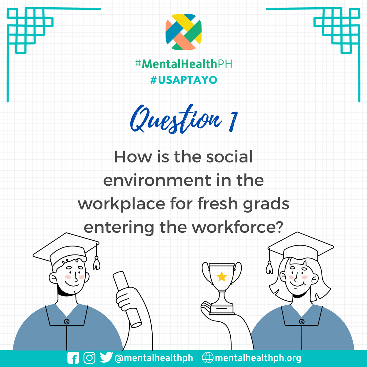 Alright! Let's start w/ Q1! For realz, how is the workplace environment right now for the fresh grads? #UsapTayo