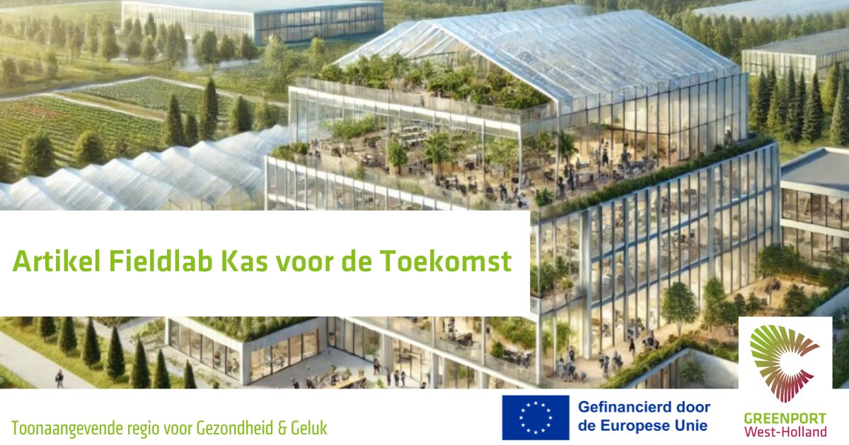 Over enkele jaren opent het #Fieldlab Kas voor de #Toekomst haar deuren op de Flora Campus in het #Westland. Dit wordt dé plek waar #kennis en innovatie rondom #glastuinbouw, #onderwijs, #wonen en #werken samenkomen. Lees hier meer over deze ontwikkeling: greenportwestholland.nl/wp-content/upl…