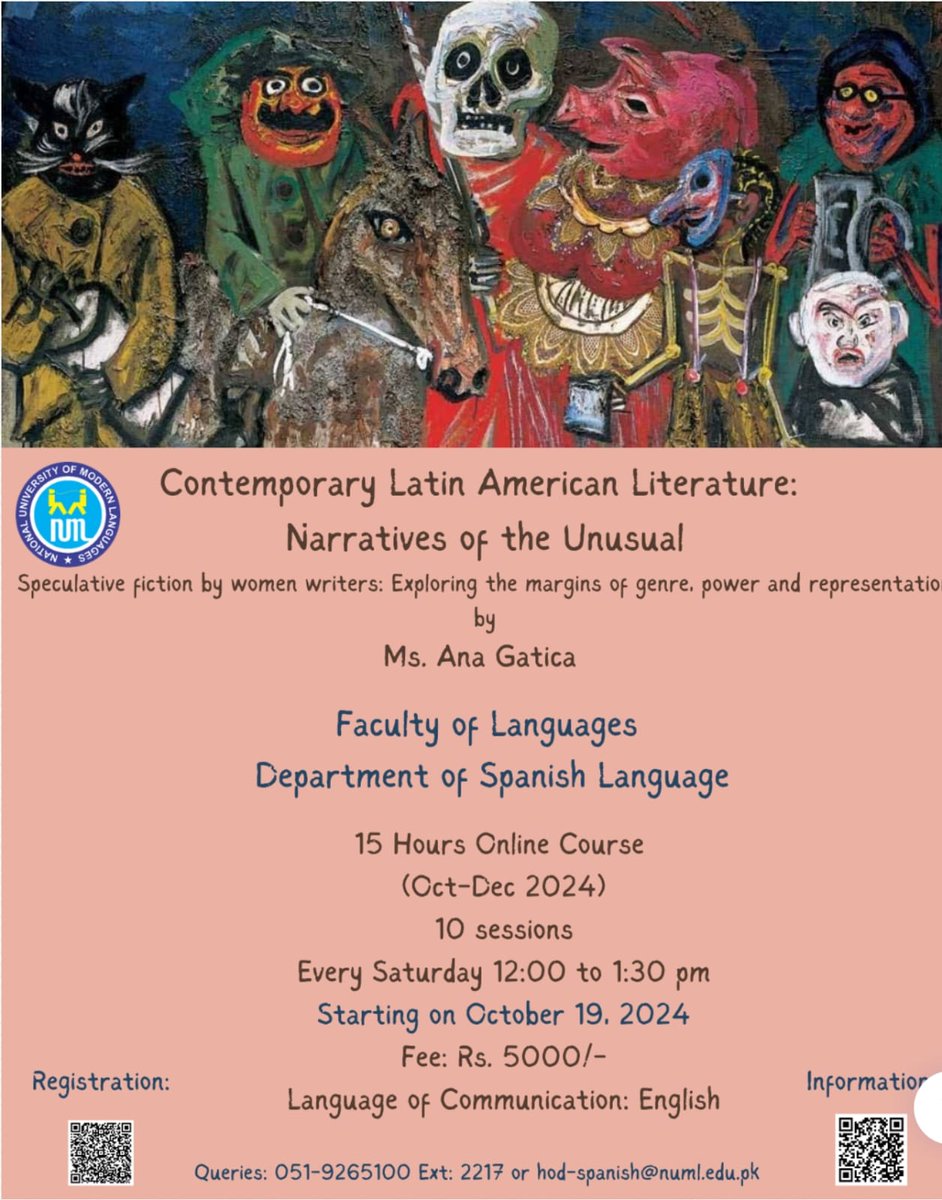 The Department of Spanish Language is pleased to offer an Online Course on Contemporary Latin American Literature-Narratives of the Unusual during the Fall Semester 2024 with the collaboration of Ms Ana Gatica, a subject expert from University of Salvador, Buenos Aires, Argentina