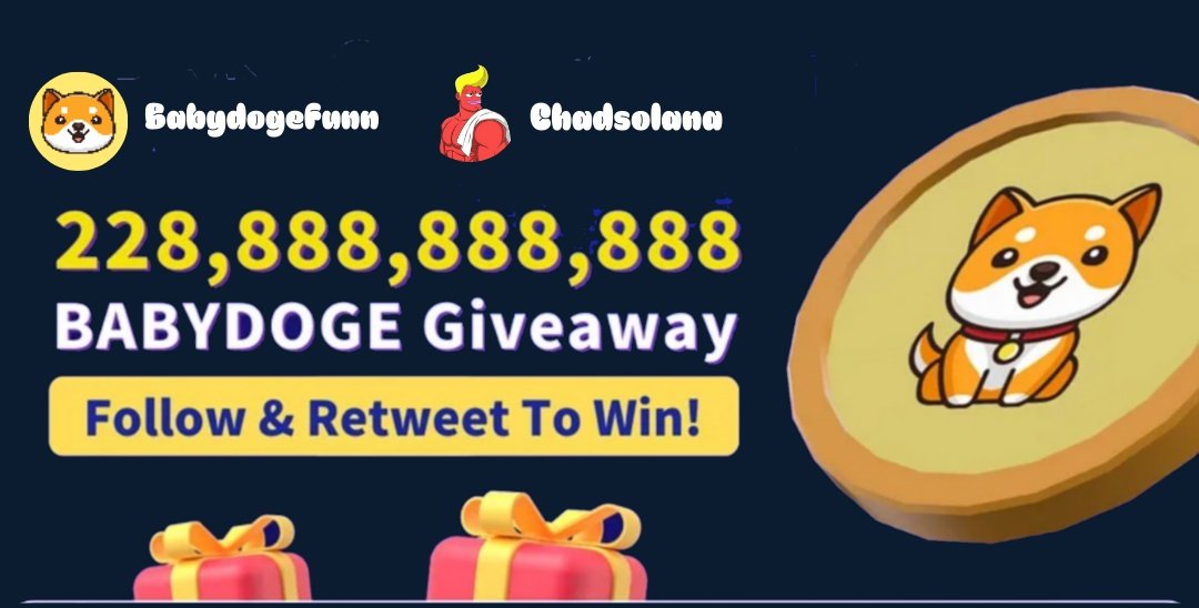 🎁 Giveaway of 228,888,888,888 BabyDoge coins (#BabyDoge) 💰

⏰ Event Ends: 23:59, 20 Oct
1 lucky winner for BABYDOGE lovers 1️⃣ RT + Follow

@BabydogeFunn and @Chadysolana ️⃣ Tag 2 friends and comment a lot to increase your chance