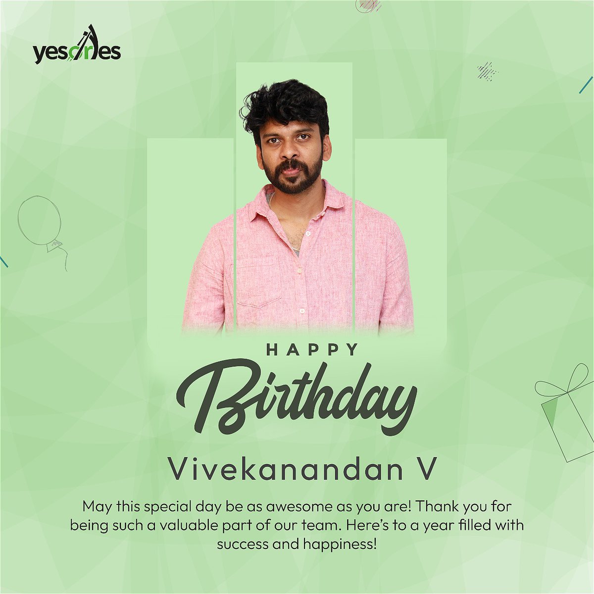 Cheers to Vivekanandan V, our design wizard! 🧑‍🎨🎉 Your creativity knows no bounds, and we’re so lucky to have you on the team. Wishing you a year full of inspiration and epic designs! 🥳🎂

#YesOrYes #DesignRockstar #BirthdayVibes #TeamCelebration