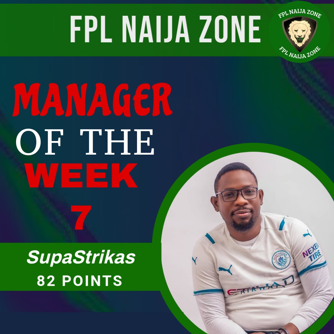 📢 INTRODUCING  
#GW7 Manager Of The Week
Team Name: SupaStrikas
GW Point: 82 points 
Congratulations <a href="/i_am_osaskoto/">Chaos Coordinator</a>

#FPLCommunity #fplnaijazone #GW7