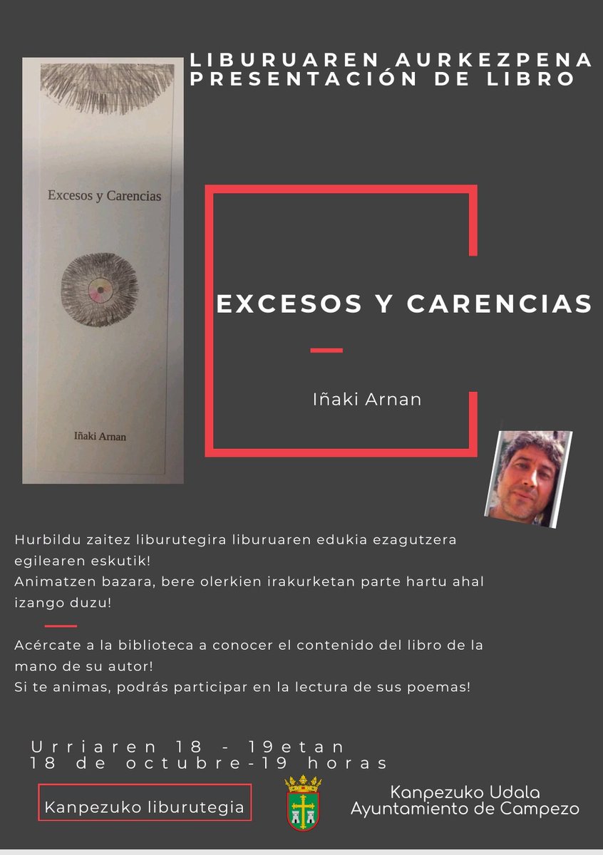 Presentación del libro "Excesos y carencias " liburuaren aurkezpena.
Biblioteca de Campezo 
Kanpezuko liburutegian
Urriak 18 octubre- 19etan
<a href="/Kanpezukoliburu/">@Kanpezukoliburutegia</a> <a href="/Mendialdea_info/">mendialdea.info</a> <a href="/mendialdeaipige/">MENDIALDEA IPI GE-AMPA</a> #Excesosycarencias