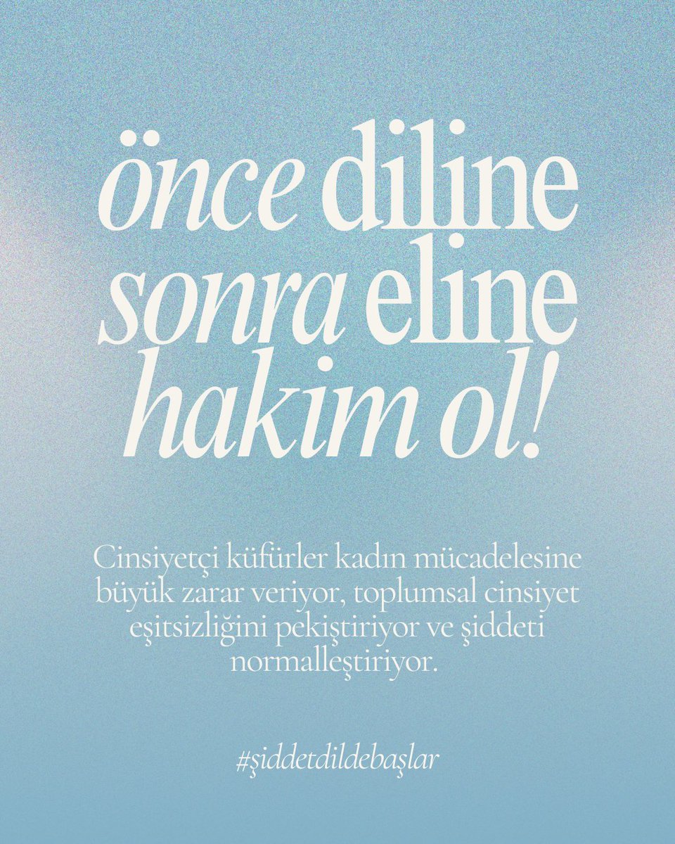 Önce diline sonra eline hakim ol 
#şiddetdildebaşlar
#yasayıuygulakadınıyaşat