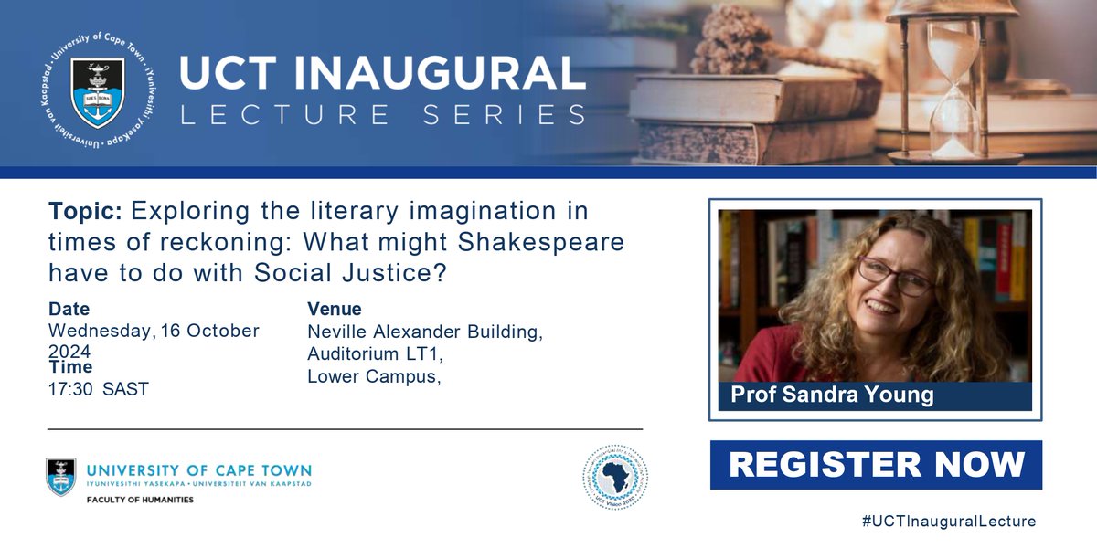 ucthumanities's tweet image. Professor Sandra Young will present her lecture “Exploring the literary imagination in times of reckoning: What might Shakespeare have to do with Social Justice?” on Wednesday, 16 October at 17:30 for 18:00 SAST.

Register: shorturl.at/mUclc

#uctinaugurallecture #uct
