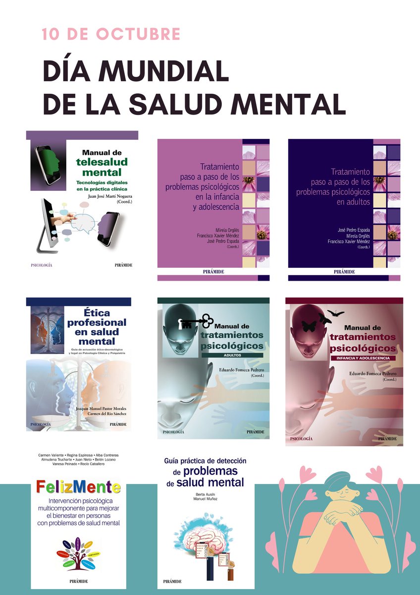 🗓️Hoy es el Día Mundial de la #SaludMental y desde Ediciones Pirámide presentamos estos títulos para cuidar tu salud mental #DíaMundialDeLaSaludMental