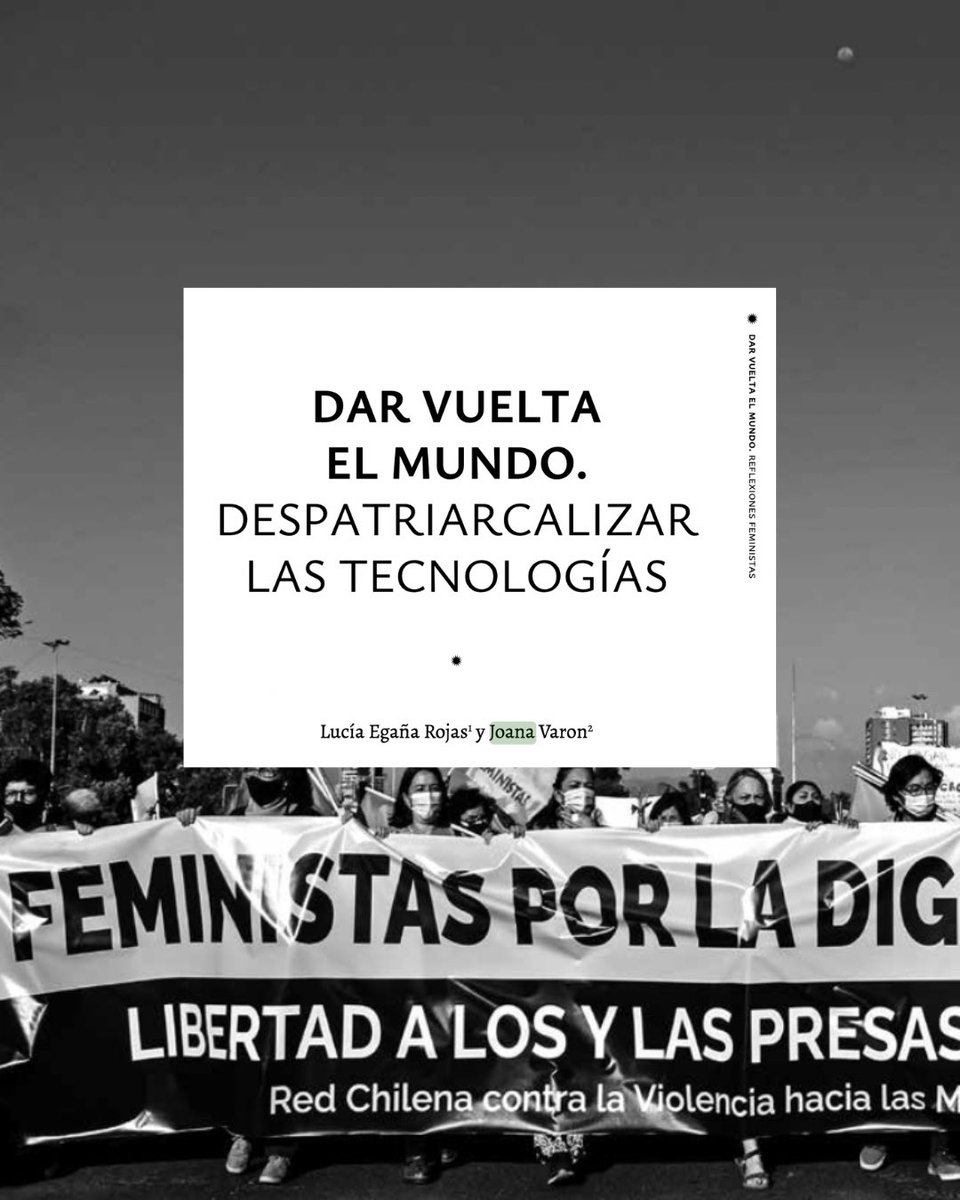 “Dar Vuelta El Mundo - despatriarcalizar las tecnologias”, por <a href="/luciaegana/">lucía</a> y <a href="/joana_varon/">Joana Varon</a>. En un mundo de tecnosolucionismos, qué significaría imaginar una tecnología feminista? preguntan las autoras en ensayo publicado en el nuevo libro de la <a href="/MujeresRed/">Red Chilena contra la Violencia hacia las Mujeres</a> nomasviolenciacontramujeres.cl/libros/