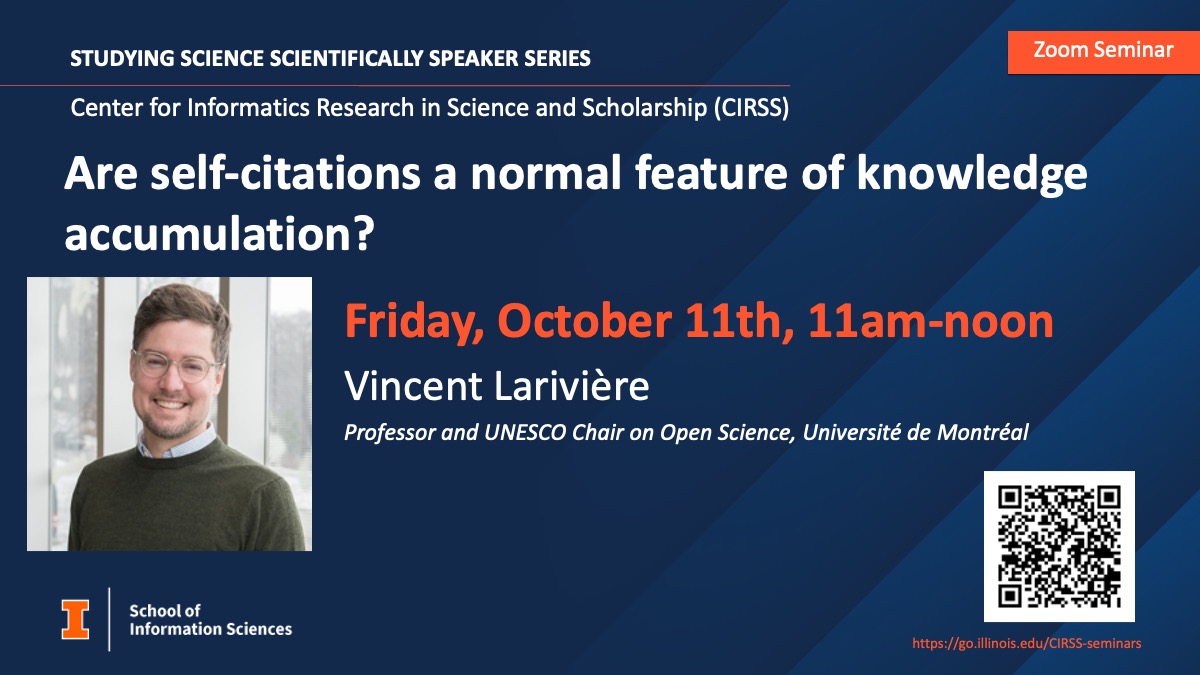 iSchool at Illinois (@ischoolui) on Twitter photo All are welcome to attend tomorrow’s “Studying Science Scientifically” talk! Vincent Larivière (@lariviev), Professor and UNESCO Chair on Open Science at <a href="/UMontreal/">Université de Montréal</a>, will present “Are self-citations a normal feature of knowledge accumulation?" ▶️ bit.ly/3BCASLg All are welcome to attend tomorrow’s “Studying Science Scientifically” talk! Vincent Larivière (@lariviev), Professor and UNESCO Chair on Open Science at <a href="/UMontreal/">Université de Montréal</a>, will present “Are self-citations a normal feature of knowledge accumulation?" ▶️ bit.ly/3BCASLg