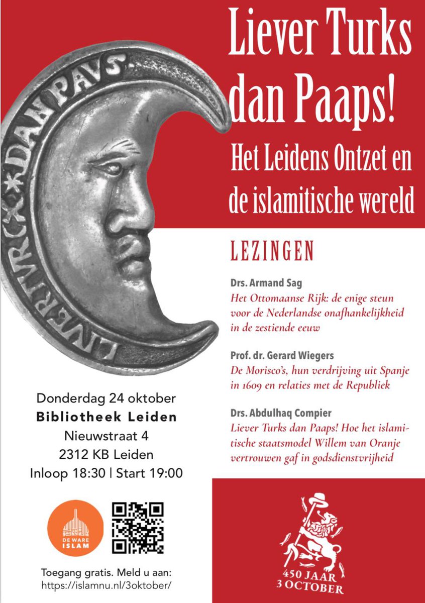 WareIslamNL's tweet photo. Donderdag 24 oktober: lezingenavond. “Liever Turks dan Paaps: Het Leidens Ontzet en de islamitische wereld.” 

Lezingen van Armand Sag, Gerard Wiegers en Abdulhaq Compier. Bibliotheek BplusC Leiden, 18:30-21:00. 

Toegang gratis. Meld u aan:
https://t.co/zgS4lUdI6T https://t.co/5Z7CdfRr5g