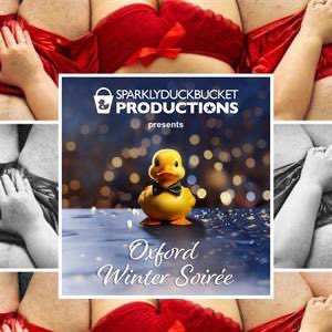 #SparklyDuckBucket Winter Soirée 2nd November in Oxford. DM for ticket info 😘💋