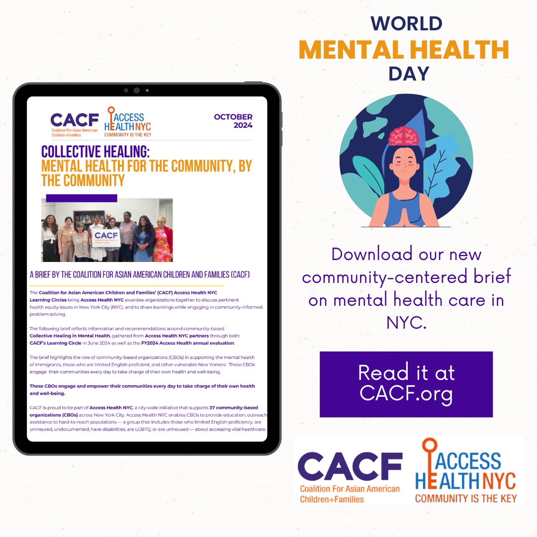 In honor of #WorldMentalHealthDay 2024, <a href="/cacf/">Coalition for Asian American Children and Families</a> is releasing this brief on the ways <a href="/Access/">Access</a> Health NYC awardees engage in #CollectiveHealing. Read it here: : bit.ly/CollectiveHeal…