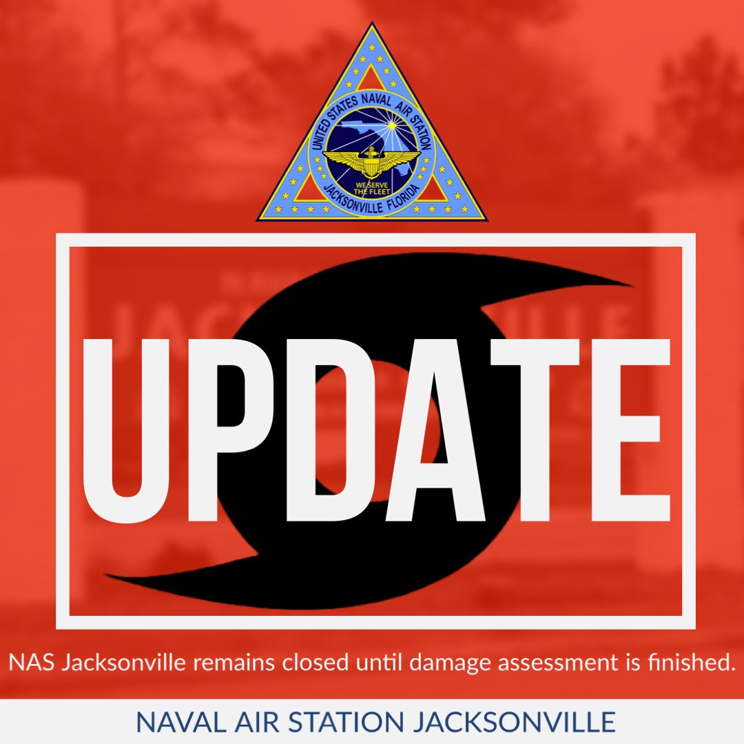 NAS Jacksonville remains closed until damage assessment teams can survey the station. All building managers should report to the base at this time. We will keep everyone updated as we get more information. #nasjax