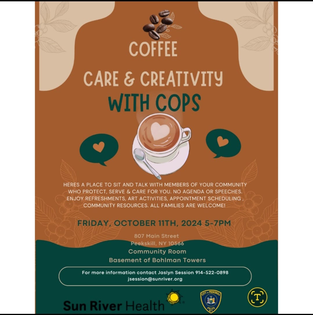CityOfPeekskill's tweet image. The @peekskillpolice, in partnership with @sunriverhealth and the Peekskill Housing Authority, is hosting a Coffee Care and Creativity with Cops this Friday, October 11th from 5:00 pm - 7:00 pm at the Bohlmann Towers Community Room. For more info, email jsession@sunriver.org.
