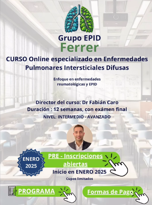 ¡Inscríbete en la nueva edición del Curso Online EPID del Grupo EPID Ferrer, comienza en enero de 2025!
Curso está diseñado para médicos interesados en el diagnóstico y manejo de las EPID.  INFORMES O PRE-INSCRIPCIÓN. epidferrer.com  WHATSAPP:+ 54 9 115581 2529