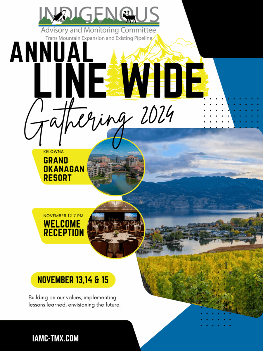 iamc_tmx's tweet photo. The Indigenous Caucus of the Indigenous Advisory and Monitoring Committee for the Trans Mountain Expansion Project and existing pipeline (IAMC-TMX) will be hosting its seventh annual Line Wide Gathering in-person on November 12-15, 2024.

To register: https://t.co/B3KCgIANJv https://t.co/MAZ4uzp2mb