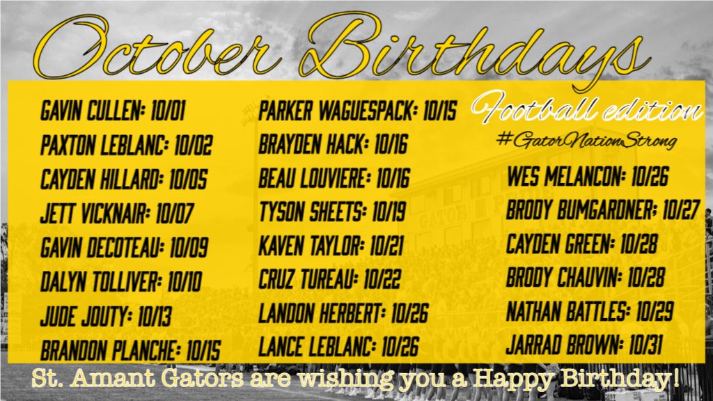 Happy Birthday to all our Gator Football October Birthdays! <a href="/stamantfootball/">St. Amant High Football</a>