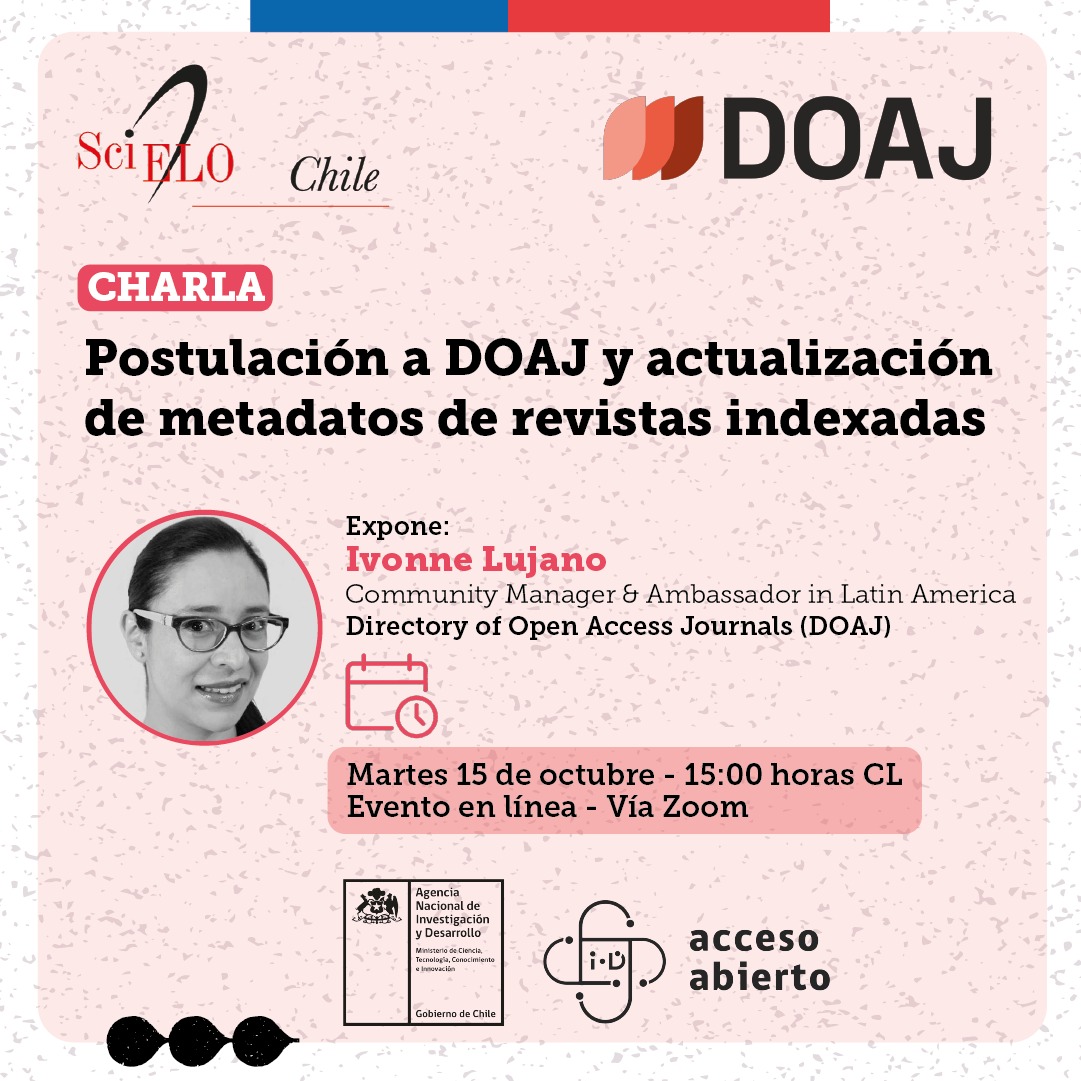Charla "Postulación a DOAJ y actualización de revistas indexadas" que realizará Ivonne Lujano especialmente para revistas editadas en Chile.
🗓 martes15 de octubre
🕜 15.00 hrs CL
➡Inscríbete acá: forms.office.com/pages/response…