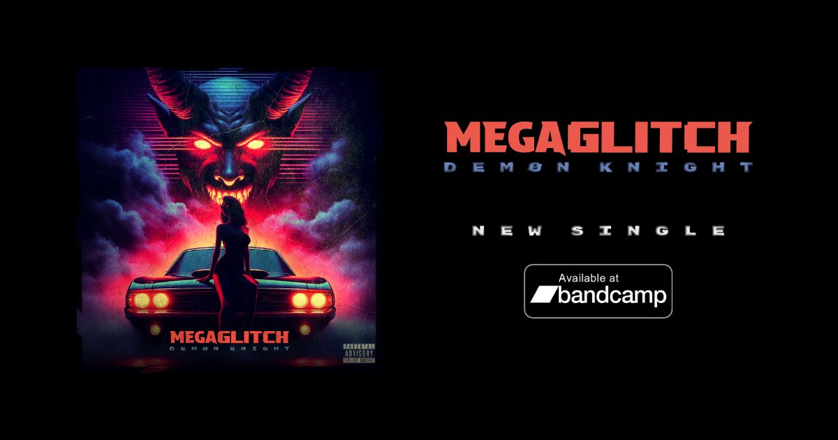 💥 New Single Released! A bit early for Halloween but hey! Check out D E M O N K N I G H T now available from #bandcamp
megaglitch.bandcamp.com/track/d-e-m-n-…
