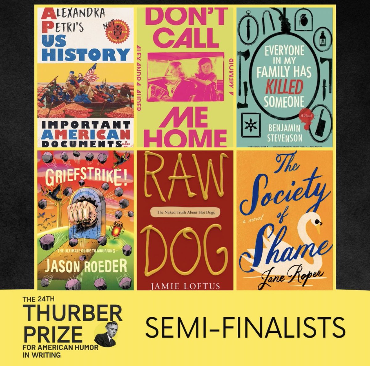 raw dog is a semi finalist for the thurber prize for american humor :)