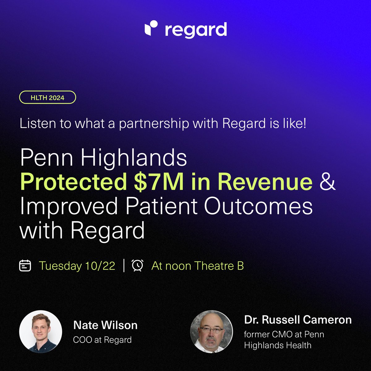 Did you know Regard's President and COO, along with Dr. Russell Cameron from <a href="/pennhighlandshc/">Penn Highlands</a> are speaking at HLTH USA in a few weeks? 🤔

Join us at Theatre B in the AI Pavilion on Tuesday, October 22nd, at noon as they share the details of Regard &amp; Penn Highland's partnership.