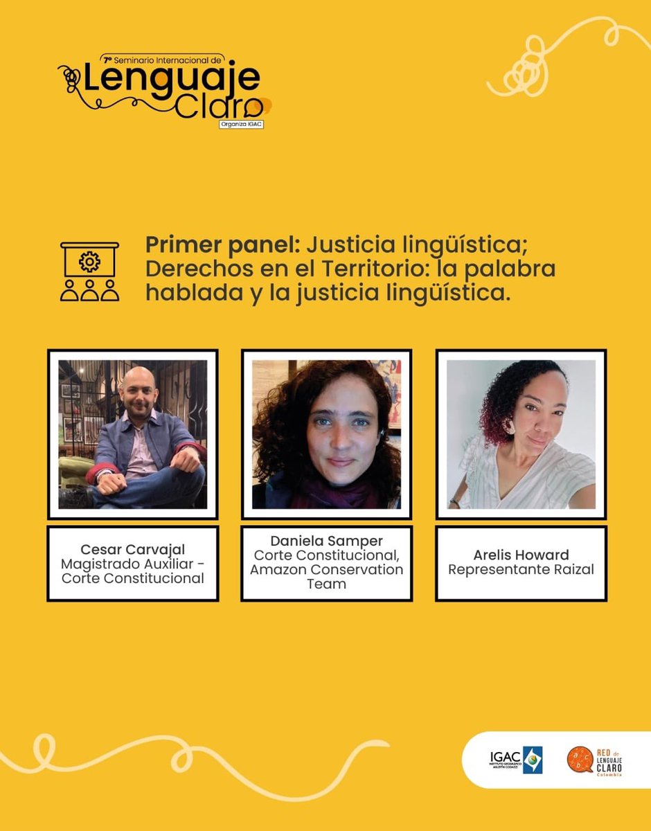 VII Seminario Internacional de Lenguaje Claro de Colombia 🇨🇴 

En el primer panel “Justicia lingüística” participan:

✅ Cesar Carvajal, magistrado auxiliar de <a href="/CConstitucional/">Corte Constitucional</a> 

✅ Daniela Samper, de <a href="/CConstitucional/">Corte Constitucional</a> <a href="/AmazonTeamOrg/">Amazon Conservation Team</a> 

✅ Arelis Howard, representante Raizal.