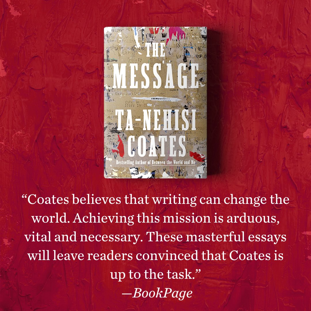 OneWorldLit's tweet photo. Ta-Nehisi Coates's newest book, THE MESSAGE, is an instant New York Times bestseller! 🎊 Thank you to all the readers and booksellers across the country who supported this monumental publication! https://t.co/avpX85ZAjL https://t.co/bXk32IuVGc