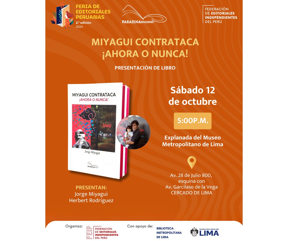 Este sábado 12 de octubre
A las 5:00 p.m.
En el marco de la 𝟮.ª 𝗲𝗱𝗶𝗰𝗶𝗼́𝗻 de la 𝗙𝗲𝗿𝗶𝗮 𝗱𝗲 𝗘𝗱𝗶𝘁𝗼𝗿𝗶𝗮𝗹𝗲𝘀 𝗣𝗲𝗿𝘂𝗮𝗻𝗮𝘀 𝟮𝟬𝟮𝟰 - Fed.peru
Presentaremos "Miyagui contrataca. ¡Ahora o nunca!" de Jorge Miyagui, quien estará acompañado de Herbert Rodríguez.