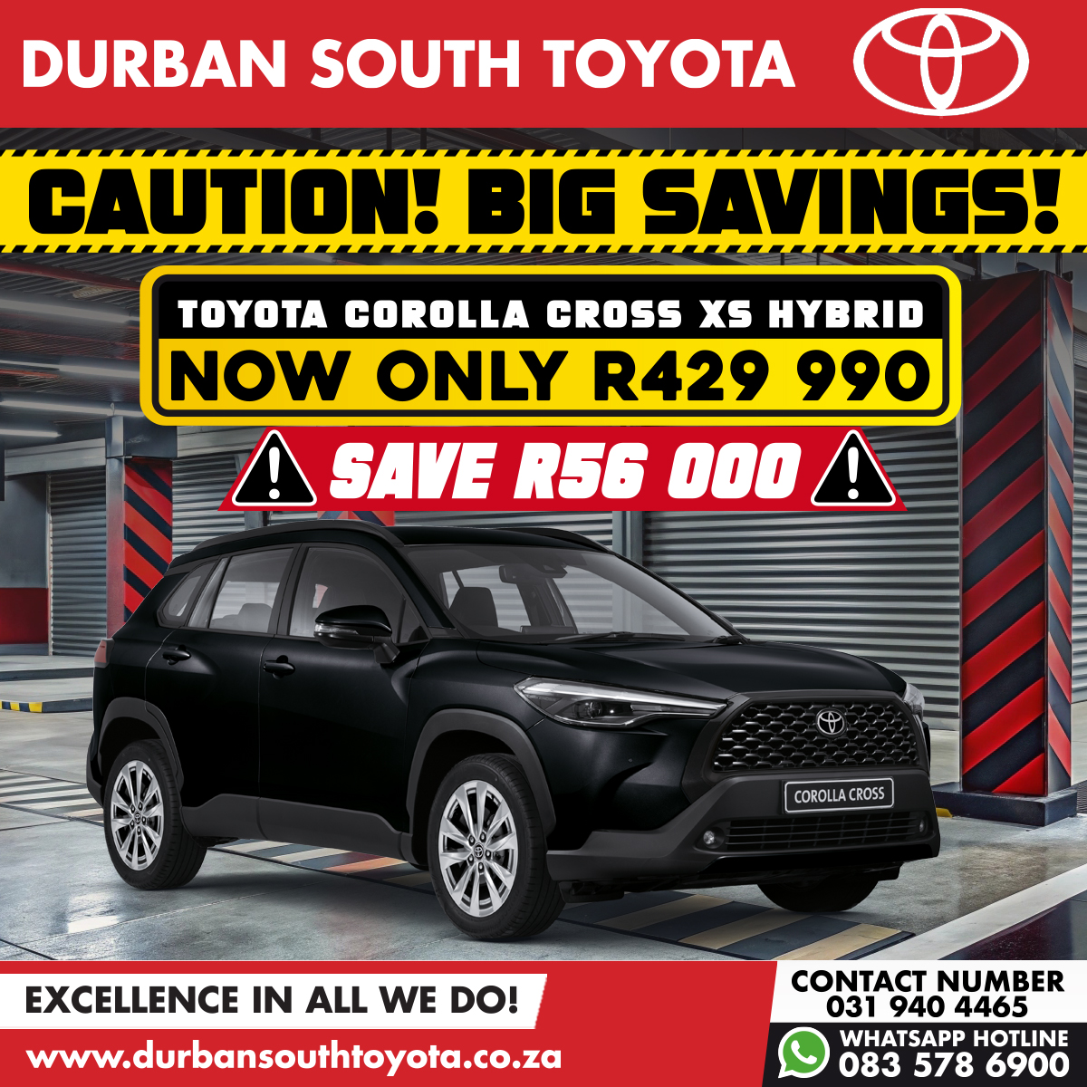 dstoyota's tweet photo. CAUTION! CAUTION! CAUTION! We've got BIG SAVINGS coming your way this month. Save R56 000 on a new Toyota Corolla Cross XS Hybrid. Now only R429 990. Make sure you don't miss out - visit Durban South Toyota for a test drive.

#BigSavings CorollaCross #DurbanSouthToyota #ToyotaSA https://t.co/ePN2i24wf0