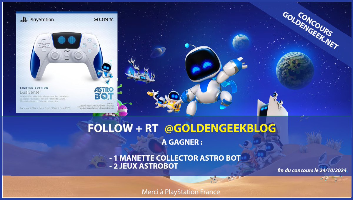 🎁 CONCOURS - PlayStation 🎁

👉 FOLLOW + RT @Goldengeekblog 👈

Vous n'avez pas réussi à préco votre PS5 30e anniversaire ? Voila un #concours pour vous remonter le moral avec <a href="/PlayStationFR/">PlayStation France</a>

A gagner :

🔹 1 manette Astro Bot collector
🔹 2 jeux Astro Bot

🍀 TAS le 24/10/2024