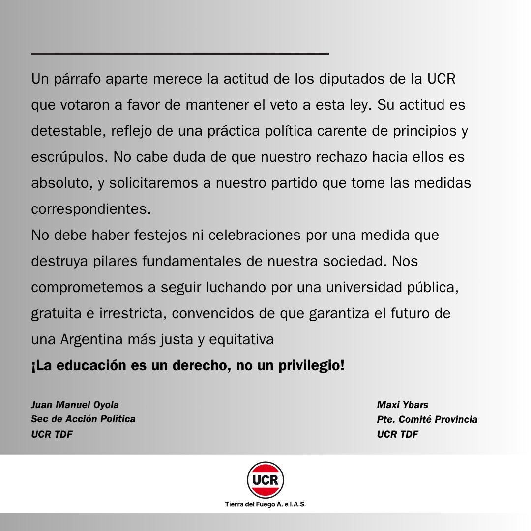 La Unión Cívica Radical de Tierra del Fuego expresa su más absoluto repudio al voto en contra de la Universidad Pública 
 ¡La educación es un derecho, no un privilegio!