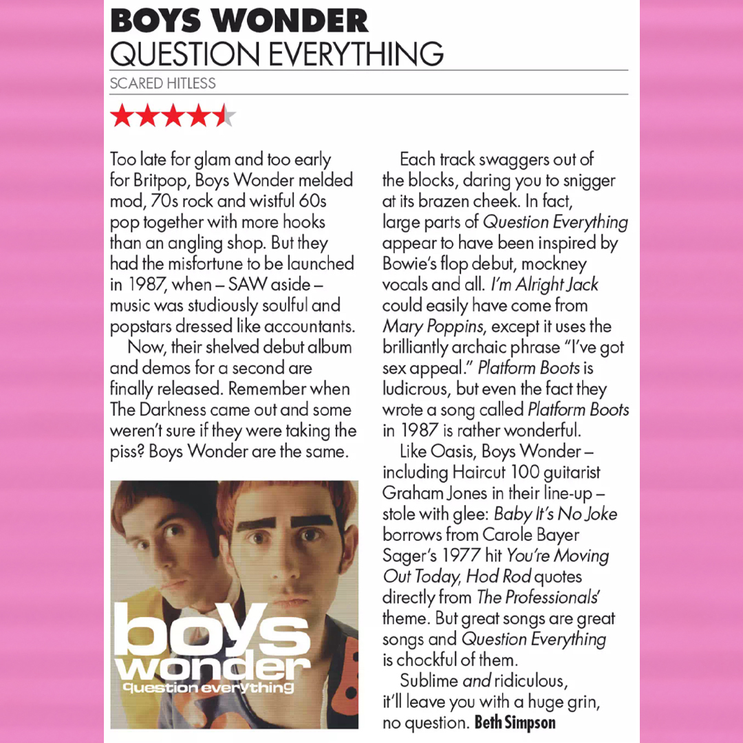 BoysWonderHQ's tweet photo. “Sublime and ridiculous, it’ll leave you with a huge grin, no question.” 

Thanks to @ClassicPopMag for the review of ‘Question Everything’. Buy the new issue, in shops now. 

‘Question Everything’ is released on November 1st. Pre-order your copy now at: https://t.co/j9vb26YhBE https://t.co/LTJg7rColm