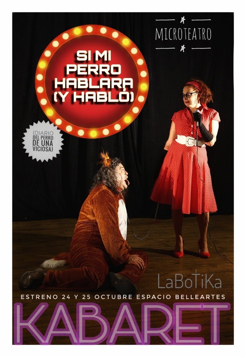 Estreno 24 y 25 oct
  “SI MI PERRO HABLARA (Y HABLÓ) (DIARIO DEL PERRO DE UNA VICIOSA)”.
Un perro sube al escenario para revelar los más oscuros secretos de su dueña.
Labotikabaret
Espacio Belleartes 
entradium.com/es/organizers/…