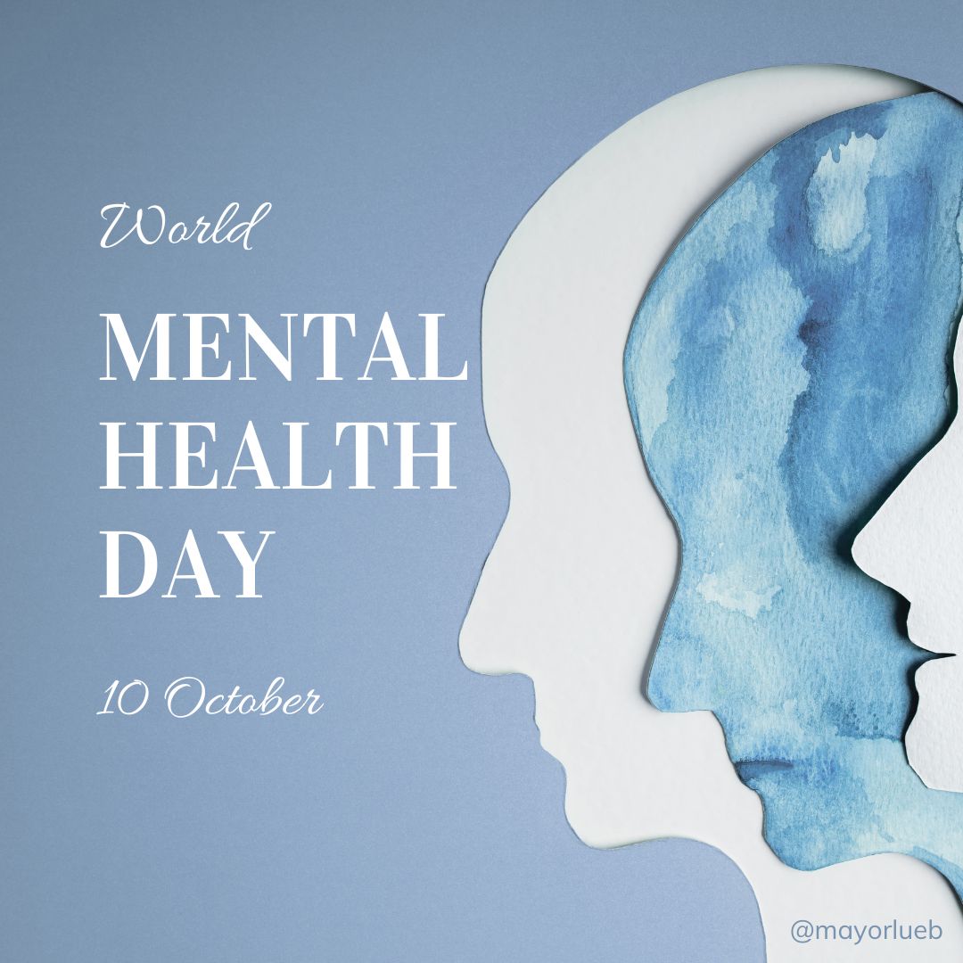 mayorlueb's tweet photo. Today is #WorldMentalHealthDay 

It's a reminder that it’s okay to not be okay, to ask for help, to take a break, to not have everything figured out, and to say no. https://t.co/096KQXS4v3