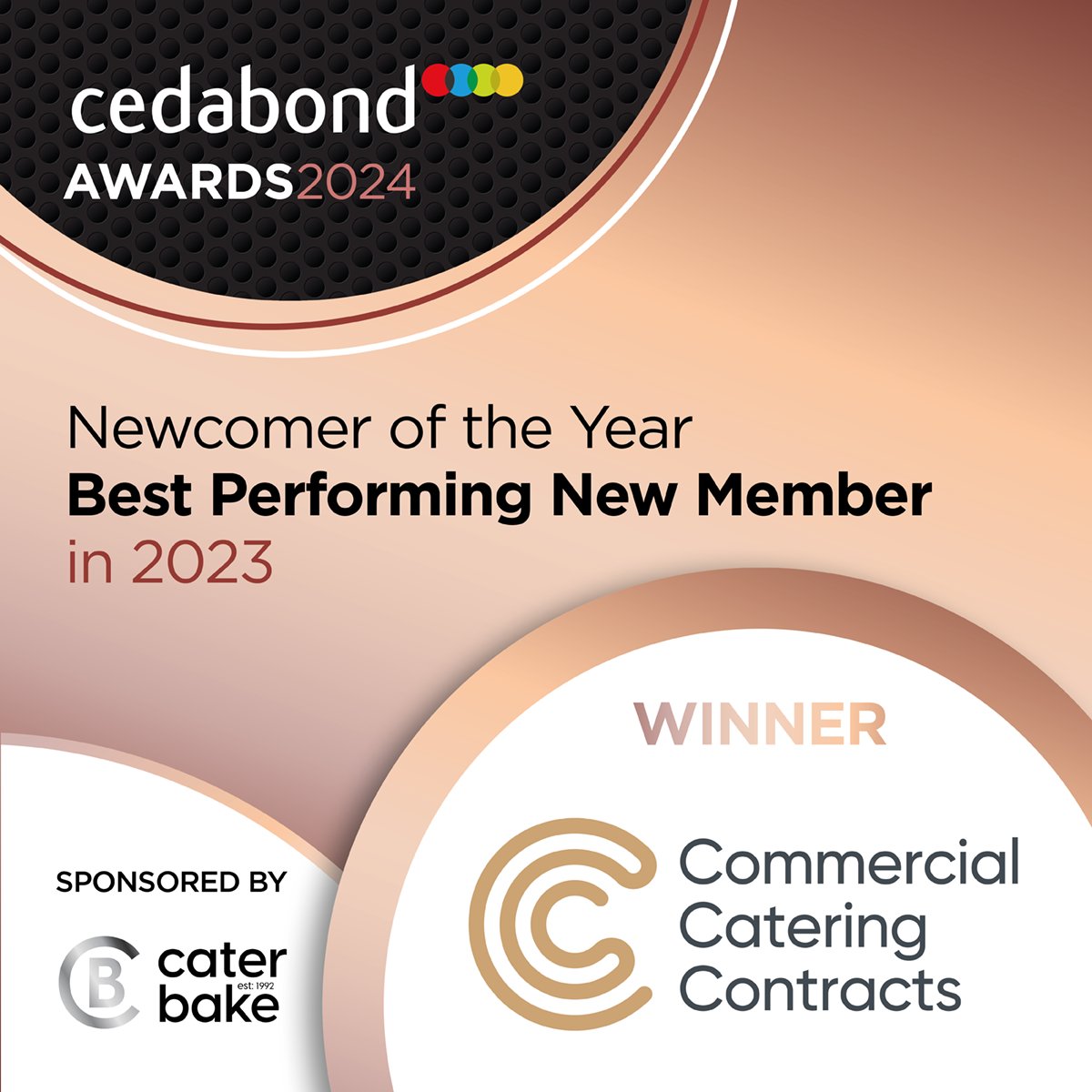 Our Newcomer of the Year Award for the Best Performing New Member in 2023. Goes to...

Commercial Catering Contracts 🍾

Thank you to Cater-Bake UK Ltd for sponsoring this award!

#cedabondshowcase24